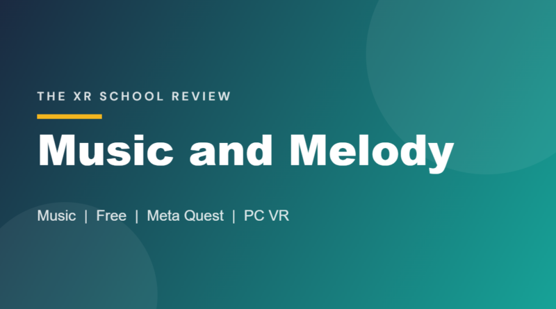 Numbers and Letters Music and Melody review, The XR School